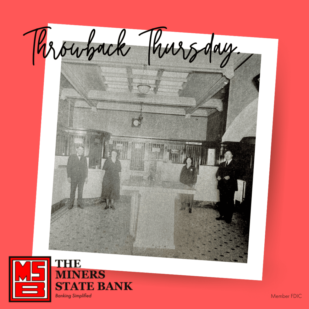 Throwback Thursday Iron River, MI The Miners State Bank